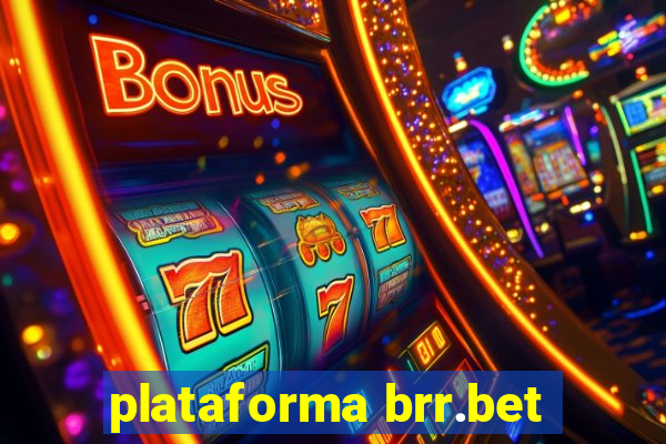 plataforma brr.bet